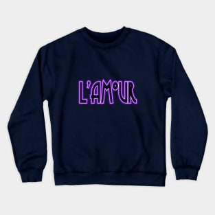 L'amour B Crewneck Sweatshirt